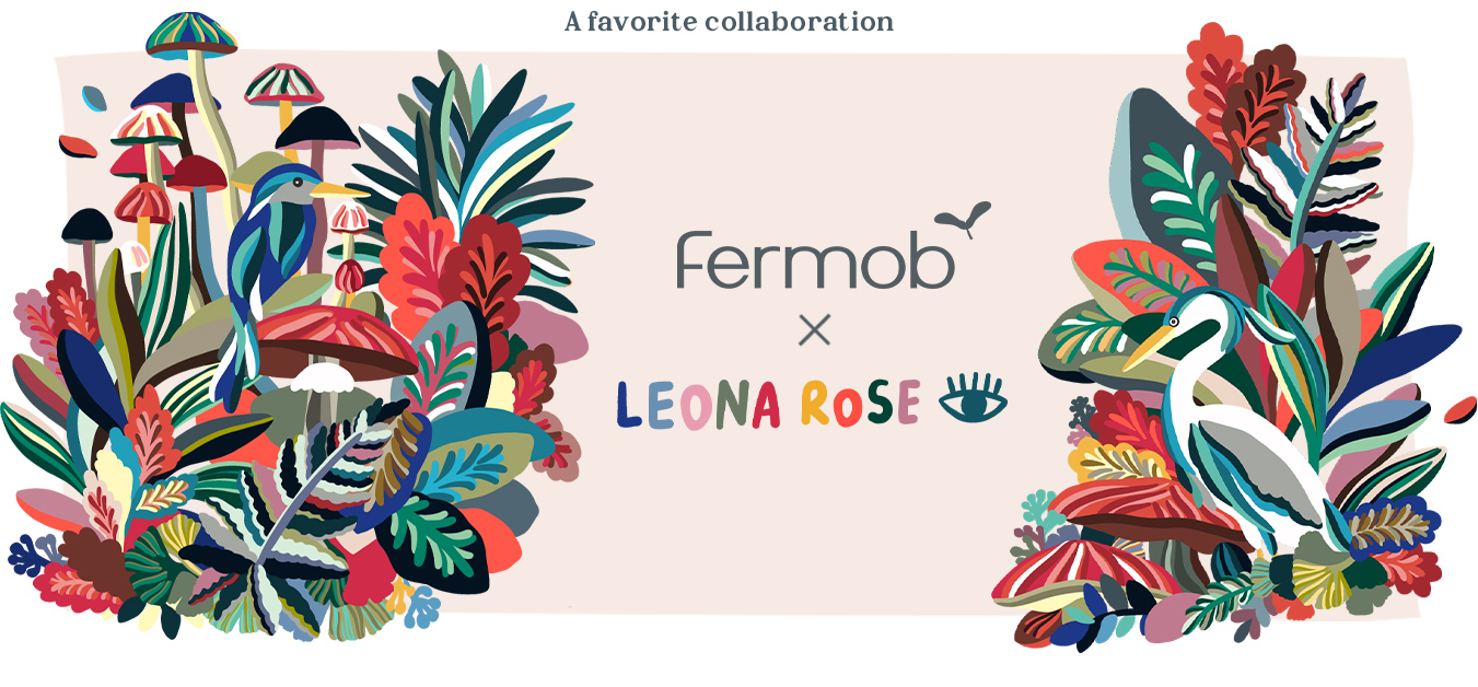 Collaboration, FermobxLeonaRose